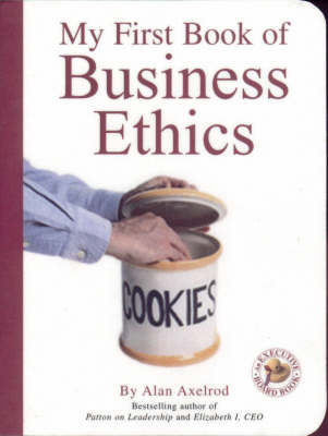 Book cover for My First Book of Business Ethics