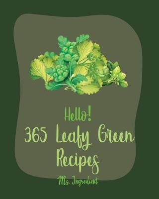 Book cover for Hello! 365 Leafy Green Recipes