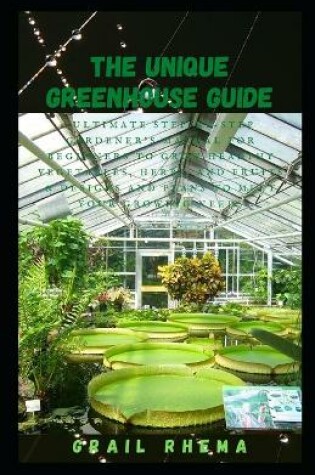 Cover of The Unique Greenhouse Guide