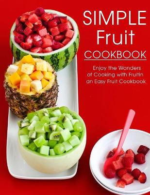 Book cover for Simple Fruit Cookbook