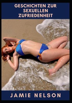 Book cover for Geschichten zur sexuellen Zufriedenheit