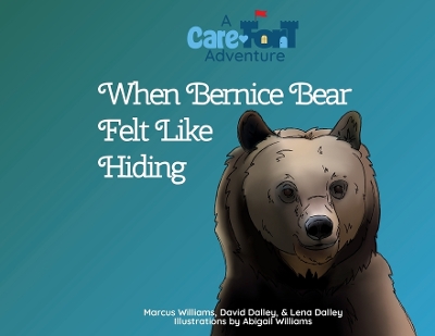 Cover of When Bernice Bear Felt Like Hiding