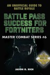 Book cover for Battle Pass Success for Fortniters