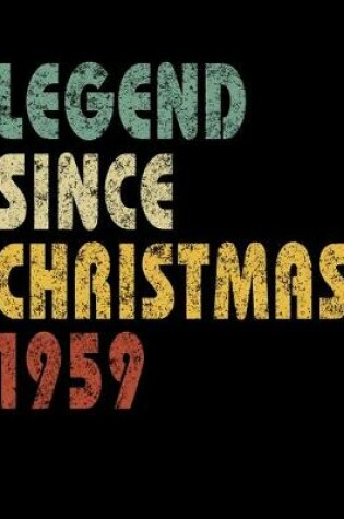 Cover of Legend Since Christmas 1959