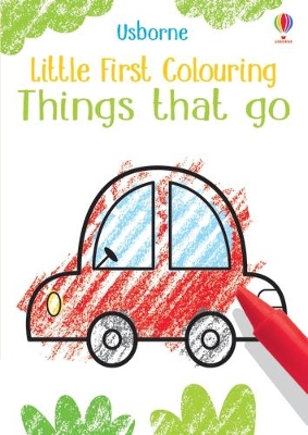 Cover of Little First Colouring Things that go