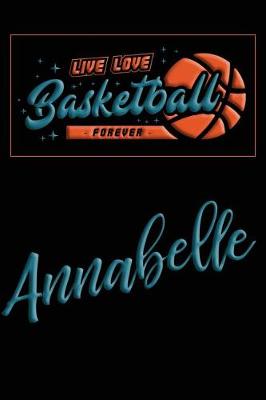 Book cover for Live Love Basketball Forever Annabele