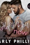 Book cover for Hold You Now