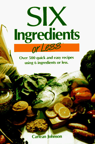 Cover of Six Ingredients or Less