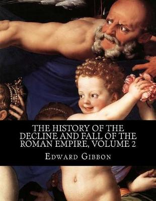 Book cover for The History of the Decline and Fall of the Roman Empire, Volume 2