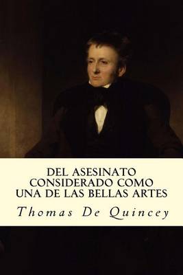 Book cover for del Asesinato Considerado Como Una de Las Bellas Artes