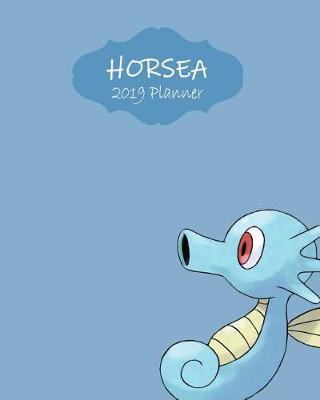 Book cover for Horsea 2019 Planner