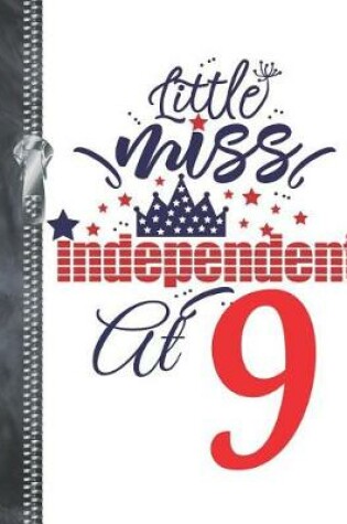 Cover of Little Miss Independent At 9