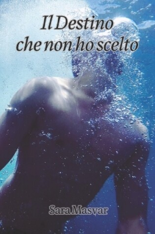 Cover of Il destino che non ho scelto