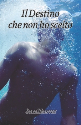 Book cover for Il destino che non ho scelto