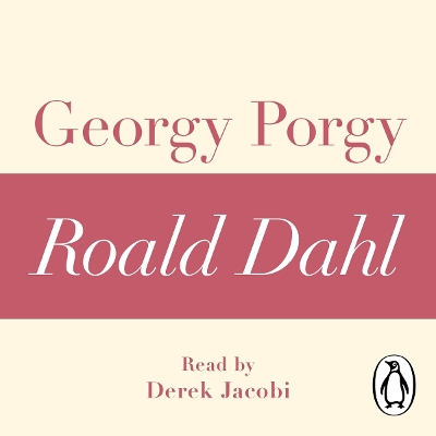 Book cover for Georgy Porgy (A Roald Dahl Short Story)