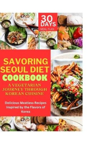 Cover of Savoring Seoul Diet Cookbook