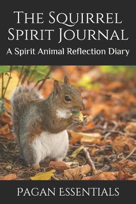 Book cover for The Squirrel Spirit Journal