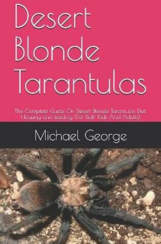 Cover of Desert Blonde Tarantulas