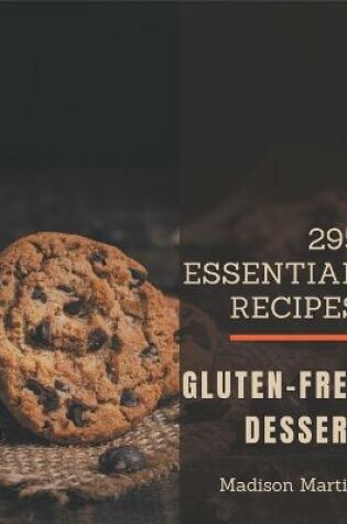 Cover of 295 Essential Gluten-Free Dessert Recipes