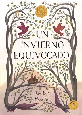 Book cover for Un Invierno Equivocado / A Wrong Winter