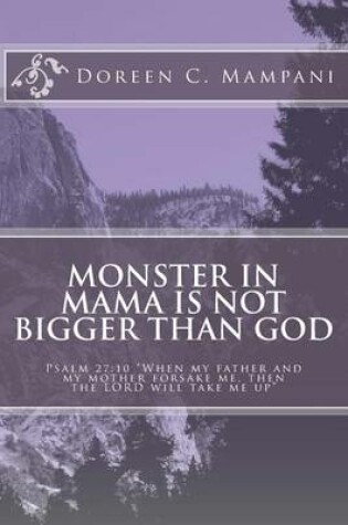 Cover of Monster in Mama is not Bigger than God