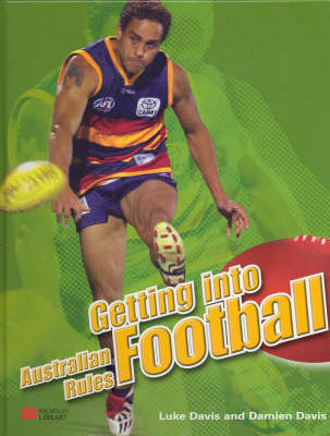 Book cover for Getting into Australian Rules Football Macmillan Library