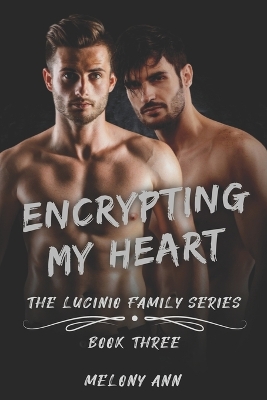 Book cover for Encrypting My Heart