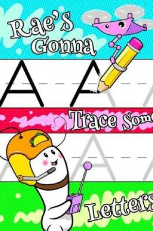 Cover of Rae's Gonna Trace Some Letters
