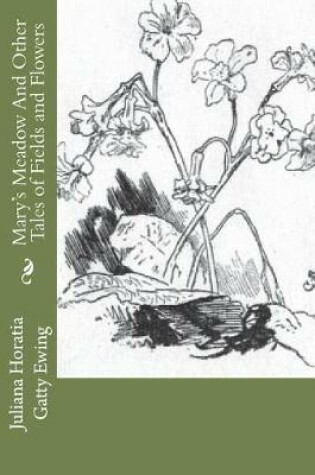 Cover of Mary's Meadow and Other Tales of Fields and Flowers