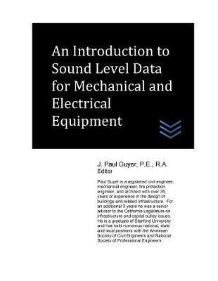 Book cover for An Introduction to Sound Level Data for Mechanical and Electrical Equipment