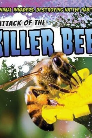 Cover of Attack of the Killer Bees