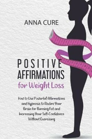 Cover of Positive Affirmations for Weight Loss