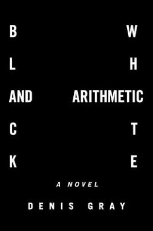 Cover of Black and White Arithmetic