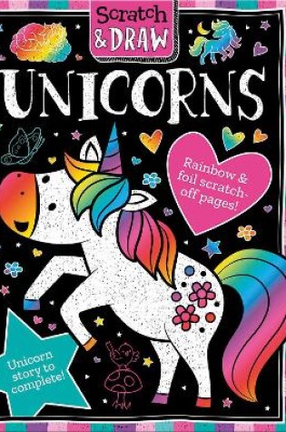 Cover of Scratch and Draw Unicorns