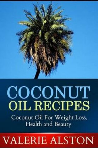 Cover of Coconut Oil Recipes