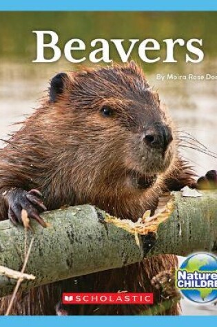 Cover of Beavers (Nature's Children)