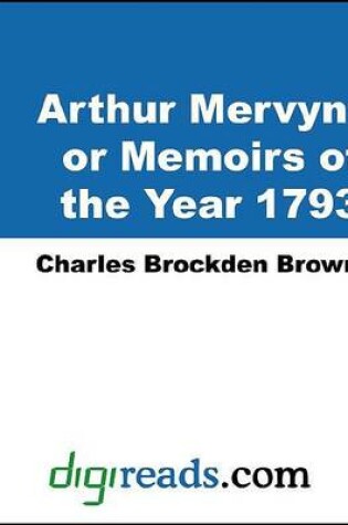 Cover of Arthur Mervyn, or Memoirs of the Year 1793