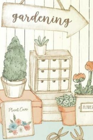 Cover of Gardening Plant Care Flowers