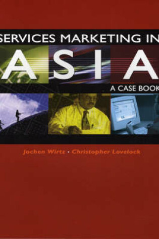 Cover of Services Marketing In Asia - A Case Book