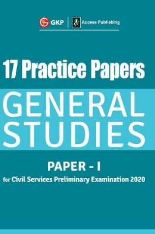 Cover of 17 Practice Papers General Studies Paper I for Civil Services Preliminary Examination 2020