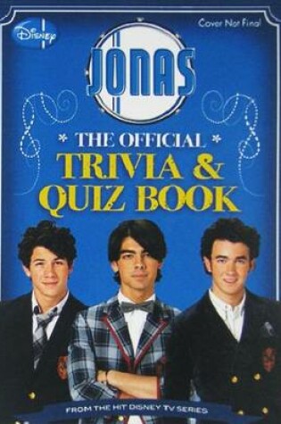 Cover of Jonas the Official Trivia & Quiz Book