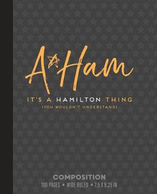 Book cover for A Ham It's a Hamilton Thing (You Wouldn't Understand)