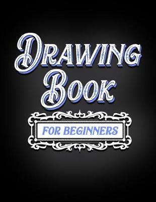 Book cover for Drawing Book For Beginners