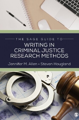 Cover of The SAGE Guide to Writing in Criminal Justice Research Methods