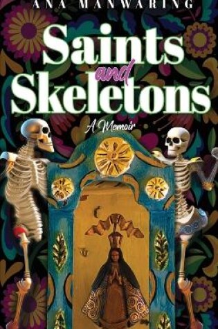 Cover of Saints and Skeletons