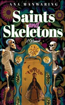 Book cover for Saints and Skeletons