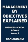 Book cover for Management by Objectives Explained