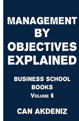 Book cover for Management by Objectives Explained