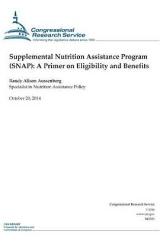 Cover of Supplemental Nutrition Assistance Program (SNAP)