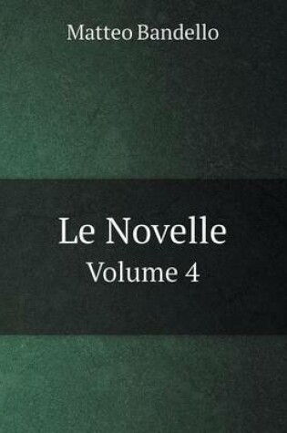 Cover of Le Novelle Volume 4